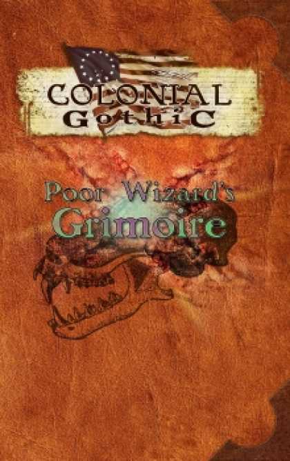 Role Playing Games - Colonial Gothic: Poor Wizard's Grimoire