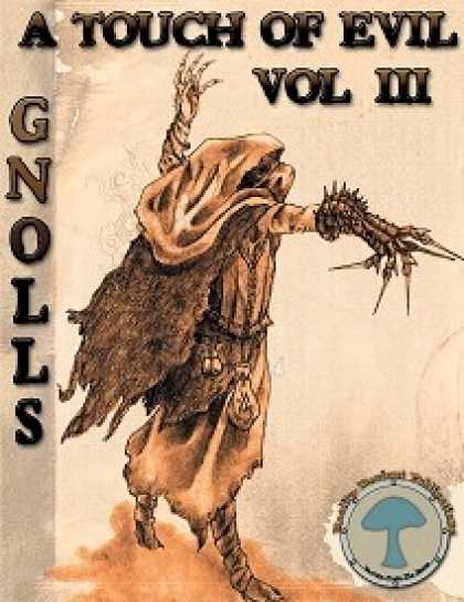 Role Playing Games - RDP: A touch of Evil, Volume 3: Gnolls
