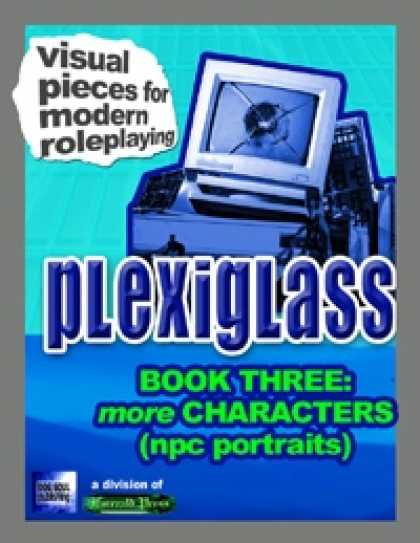 Role Playing Games - Plexiglass - Book Three: More Characters