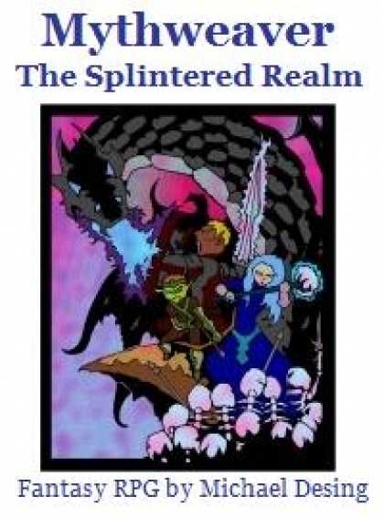 Role Playing Games - Mythweaver: The Splintered Realm (2nd Edition)