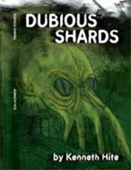 Role Playing Games - Ken Hite's Dubious Shards