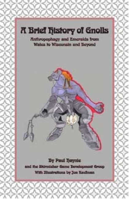 Role Playing Games - A Brief History of Gnolls: Anthropophagy and Emeralds from Wales to Wisconsin an