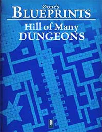 Role Playing Games - 0one's Blueprints: Hill of Many Dungeons
