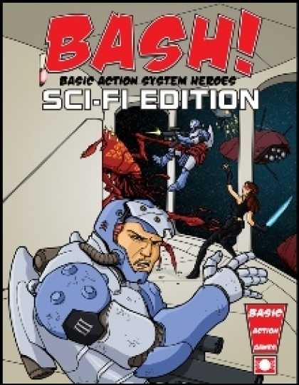 Role Playing Games - BASH! Sci-Fi Edition