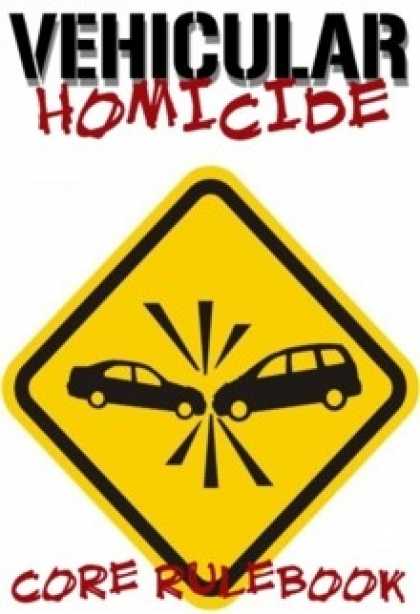 Role Playing Games - Vehicular Homicide