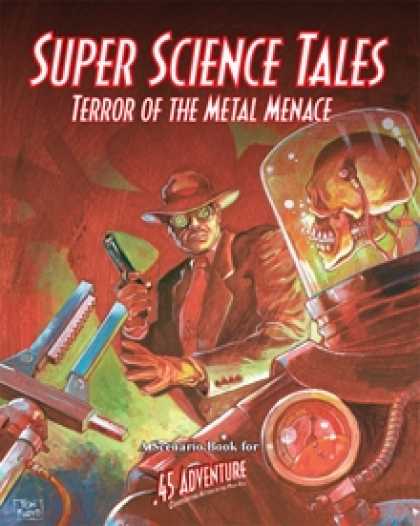 Role Playing Games - Super Science Tales: Terror of the Metal Menace