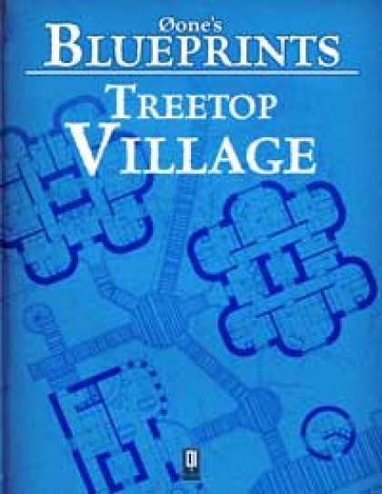 Role Playing Games - 0one's Blueprints: Treetop Village