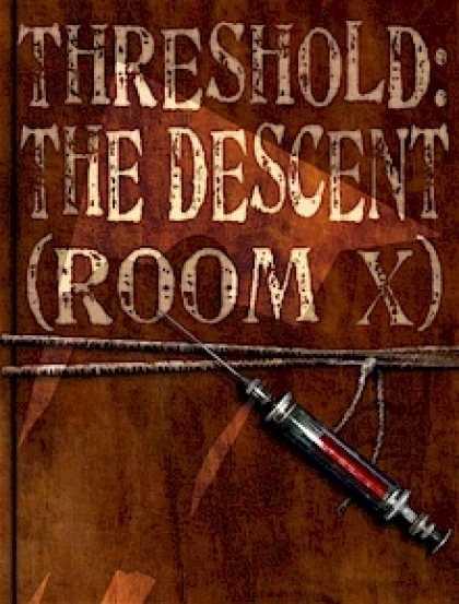 Role Playing Games - Threshold: The Descent, Room X