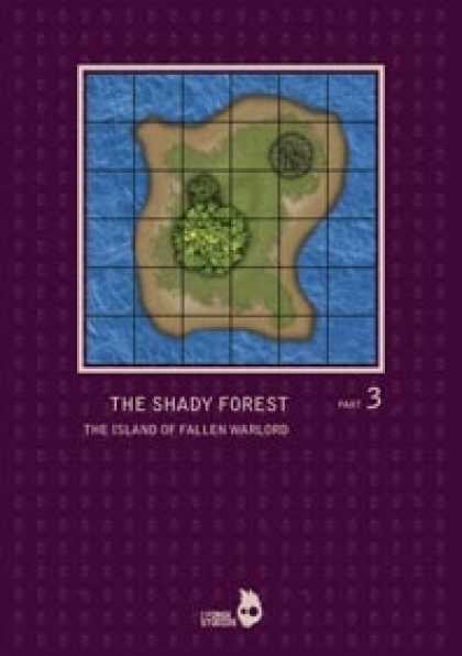 Role Playing Games - THE SHADY FOREST part3: THE ISLAND OF FALLEN WARLORD