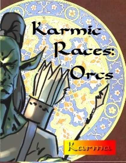 Role Playing Games - Karmic Races: Orcs