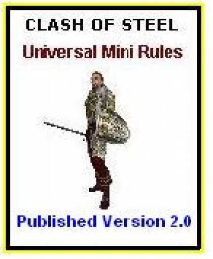 Role Playing Games - Clash of Steel Miniatures Rules Published Version 2.0