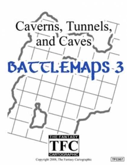 Role Playing Games - Caverns, Tunnels, and Caves: Battlemaps 3