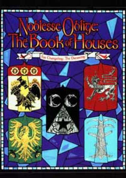Role Playing Games - Noblesse Oblige: The Book of Houses