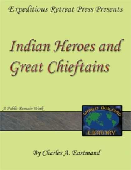 Role Playing Games - World Building Library: Indian Heroes and Great Chieftains
