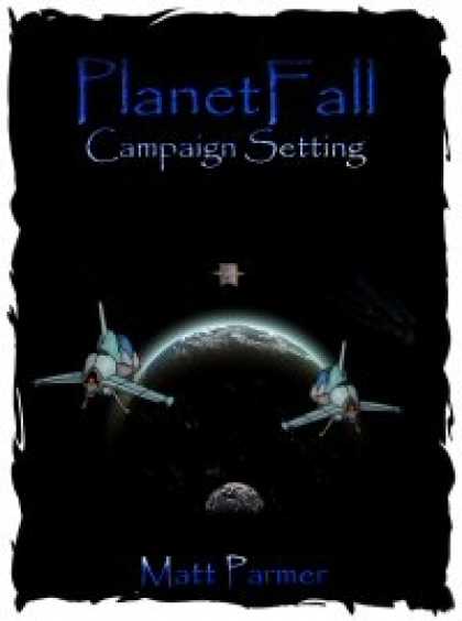 Role Playing Games - PlanetFall: Campaign Setting