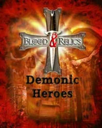 Role Playing Games - Blood and Relics: Demonic Heroes