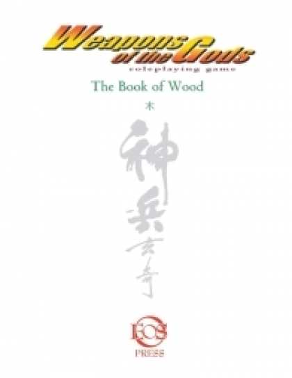Role Playing Games - Weapons of the Gods: The Book of Wood