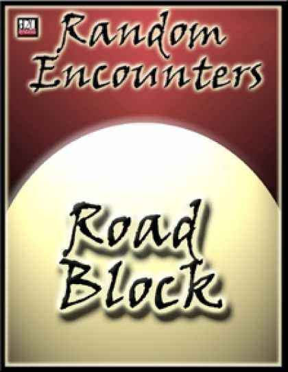 Role Playing Games - Random Encounters: Roadblock