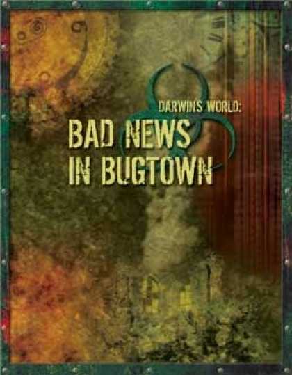 Role Playing Games - Darwin's World: Bad News In Bugtown (Gencon 2007 Adventure)