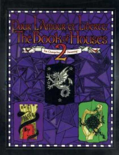 Role Playing Games - Pour L'Amour et Liberte: The Book of Houses 2