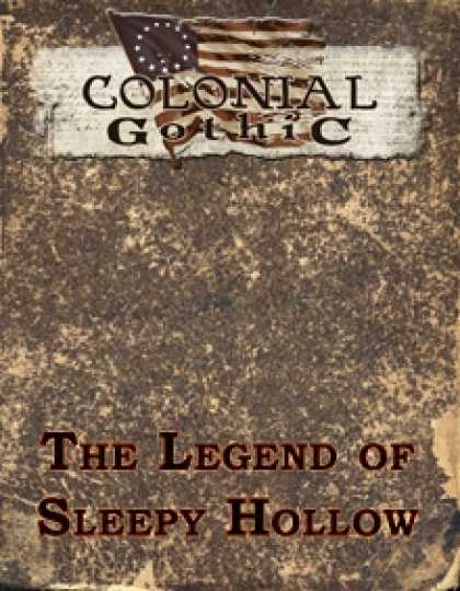 Role Playing Games - Colonial Gothic: The Legend of Sleepy Hollow