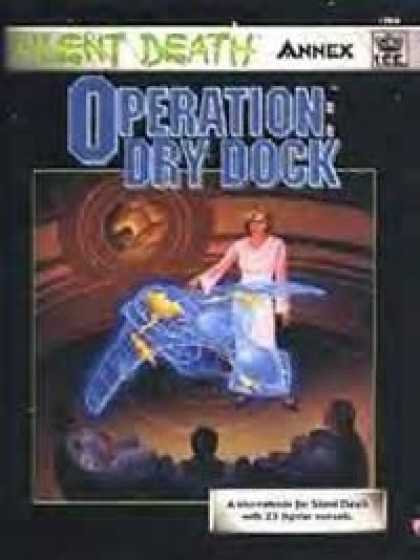 Role Playing Games - Operation: Dry Dock (Silent Death Annex book) PDF