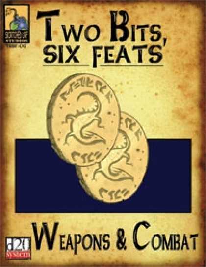 Role Playing Games - Two Bits, Six Feats: Weapons & Combat
