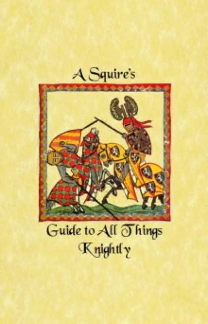 Role Playing Games - A Squire's Guide to All Things Knightly