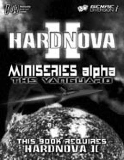 Role Playing Games - HardNova 2: Miniseries Alpha-The Vanguard