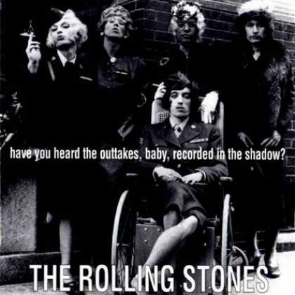 Rolling Stones - Rolling Stones Have You Heard The Outtakes