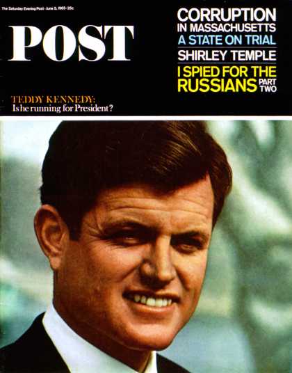 Saturday Evening Post - 1965-06-05: Ted Kennedy (Ted Polumbaum)