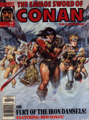 Savage Sword of Conan 179 - Conan The Barbarian - Fury Of The Iron Damsels - Featuring Red Sonja - 79 An Issue - November Issue