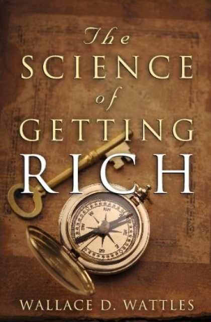 Science Books - The Science of Getting Rich: The Original Guide to Manifesting Wealth Through th