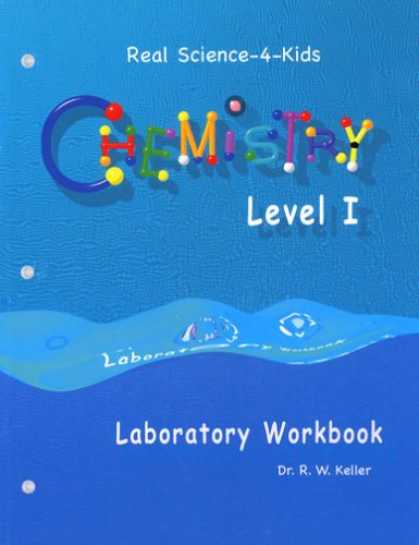 Science Books - Real Science-4-Kids Chemistry I Laboratory Worksheets