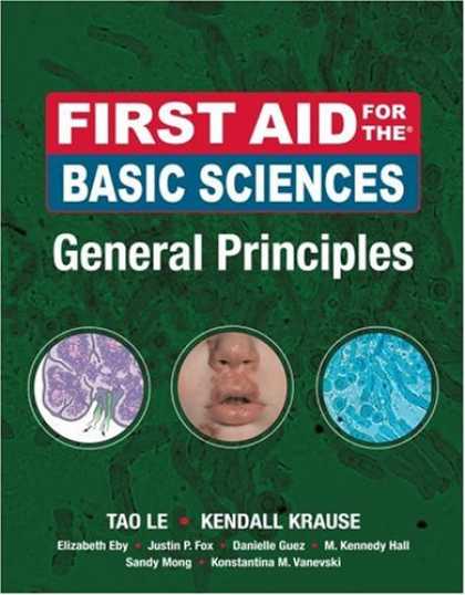 Science Books - First Aid for the Basic Sciences General Principles (First Aid Series)