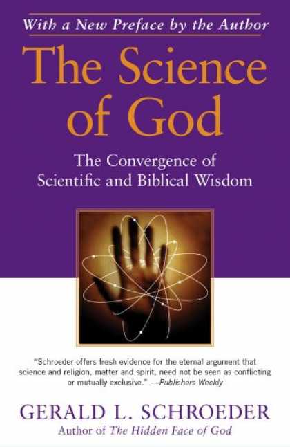 Science Books - The Science of God: The Convergence of Scientific and Biblical Wisdom