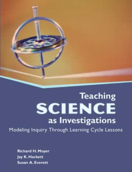 Science Books - Teaching Science as Investigations: Modeling Inquiry Through Learning Cycle Less