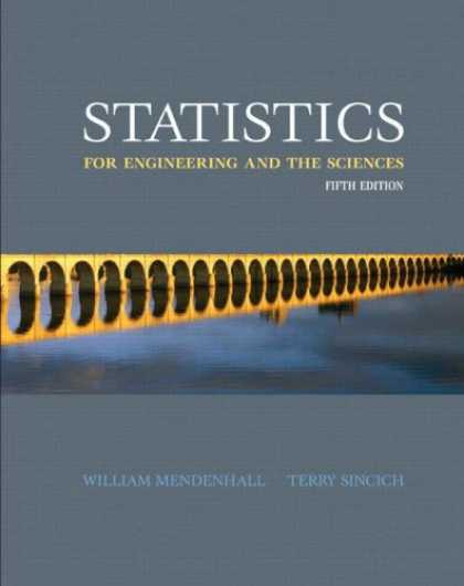 Science Books - Statistics for Engineering and the Sciences (5th Edition)