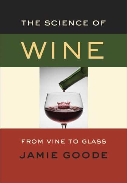 Science Books - The Science of Wine: From Vine to Glass