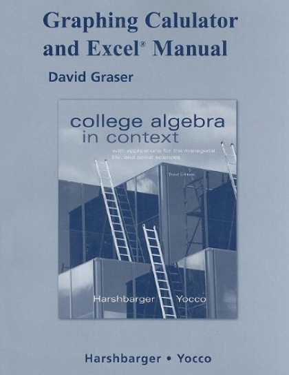 Science Books - Graphing Calculator and Excel Manual for College Algebra in Context with Applica