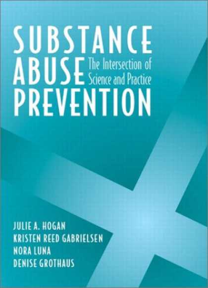 Science Books - Substance Abuse Prevention: The Intersection of Science and Practice