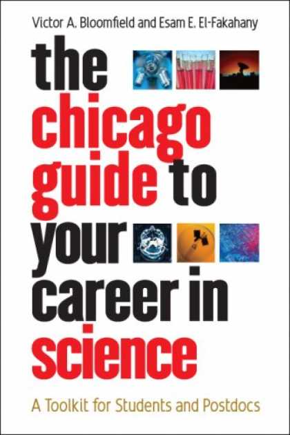 Science Books - The Chicago Guide to Your Career in Science: A Toolkit for Students and Postdocs