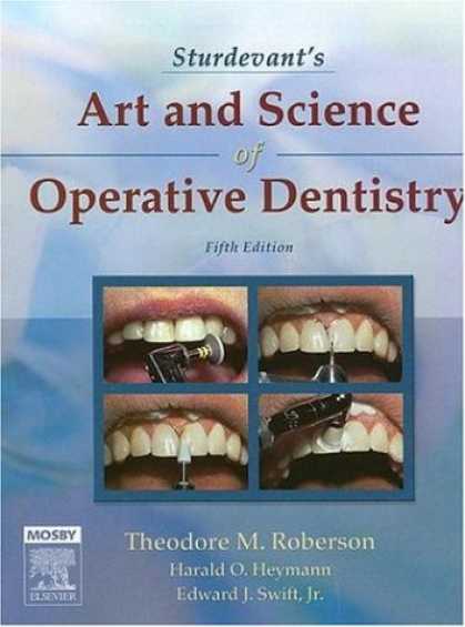 Science Books - Sturdevant's Art and Science of Operative Dentistry (Roberson, Sturdevant's Art