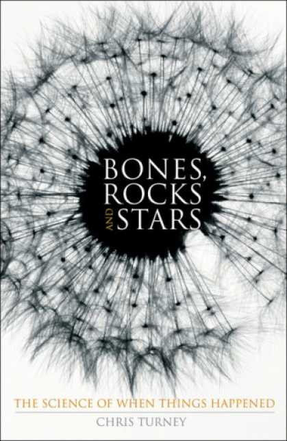 Science Books - Bones, Rocks and Stars: The Science of When Things Happened