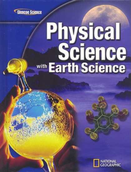 Science Books - Glencoe Physical Science with Earth Science, Student Edition (Glencoe Science)