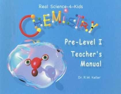 Science Books - Real Science-4-Kids Chemistry Pre-Level I Teacher's Manual