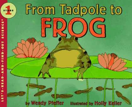 Science Books - From Tadpole to Frog (Let's-Read-and-Find-Out Science 1)