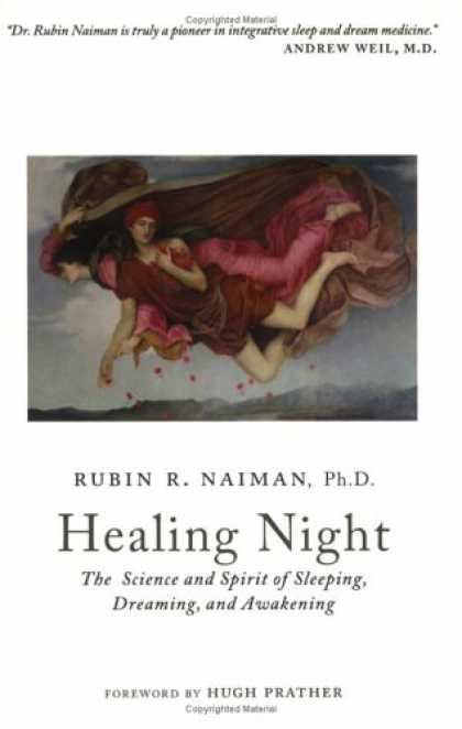 Science Books - Healing Night: The Science and Spirit of Sleeping, Dreaming, and Awakening