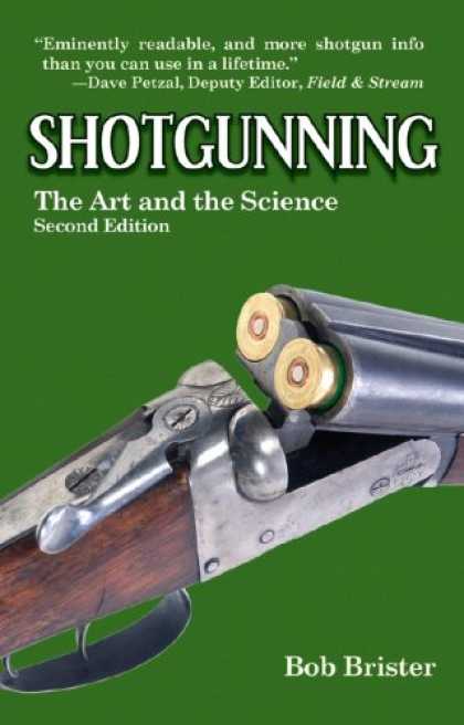 Science Books - Shotgunning: The Art and the Science, Second Edition
