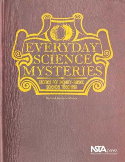 Science Books - Everyday Science Mysteries: Stories for Inquiry-Based Science Teaching
